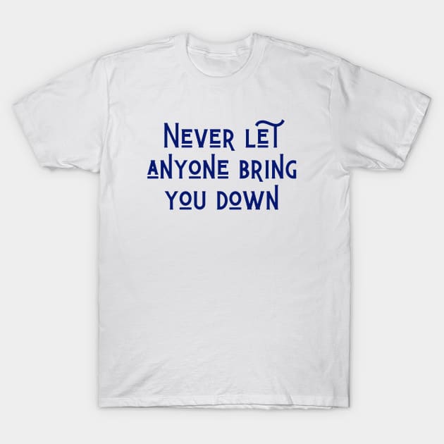 Bring You Down T-Shirt by ryanmcintire1232